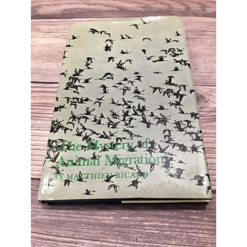The Mystery of Animal Migration Matthieu Ricard 1969 1st Edition 1st Print HC DJ